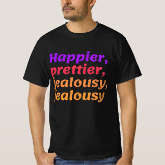 Camiseta Los celos más bonitos y felices