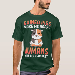Camiseta Los cerdos de Guinea me hacen feliz a los humanos 
