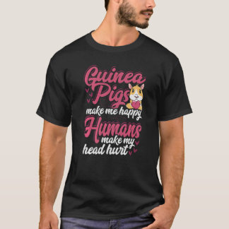 Camiseta Los cerdos de Guinea me hacen feliz a los humanos 