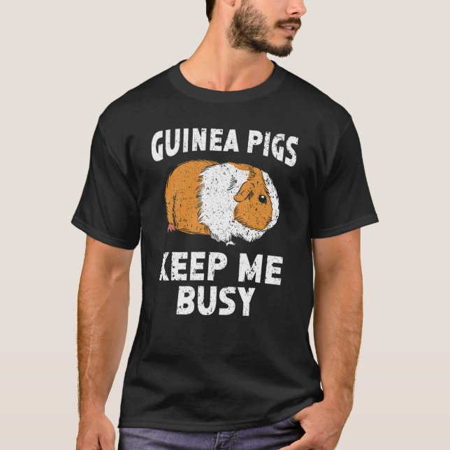 Camiseta Los cerdos de Guinea Me Mantienen Ocupado Rodent C (Anverso)