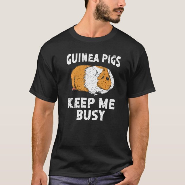 Camiseta Los cerdos de Guinea Me Mantienen Ocupado Rodent C (Anverso)