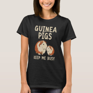 Camiseta Los cerdos de Guinea Me Mantienen Ocupado Rodent C