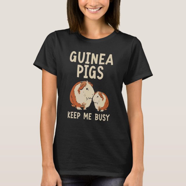 Camiseta Los cerdos de Guinea Me Mantienen Ocupado Rodent C (Anverso)