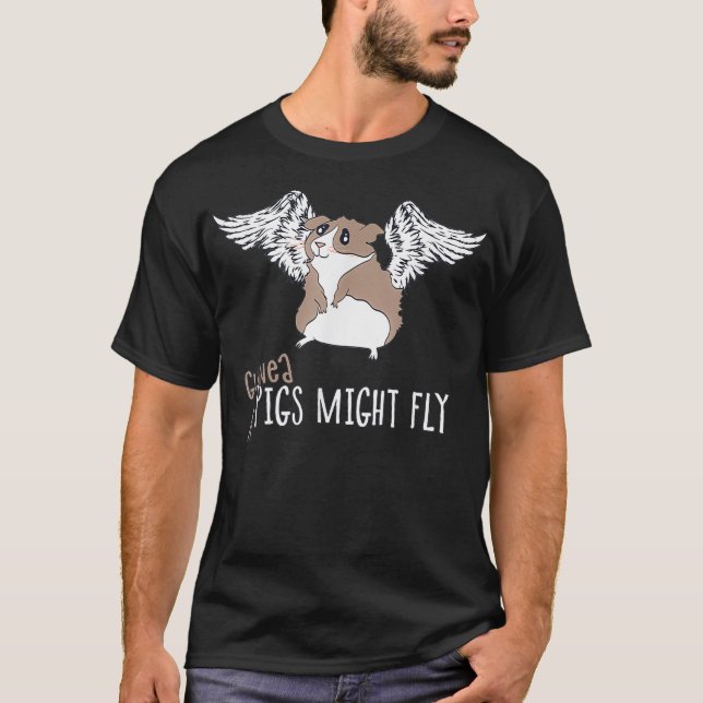 Camiseta Los cerdos de Guinea podrían volar en Chiste  (Anverso)