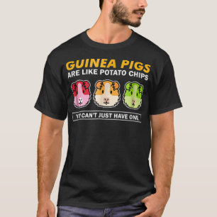 Camiseta Los Cerdos De Guinea Son Como Los Chips De Papa Gr