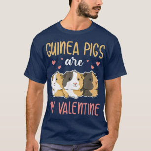 Camiseta Los cerdos de Guinea son mi diseño valentino para 