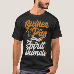 Camiseta Los cerdos de Guinea son mis animales espirituales