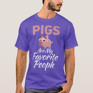 Camiseta Los cerdos son mis dueños de cerdo favoritos.