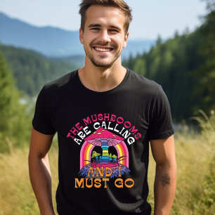 Camiseta Los champiñones Están Llamando, Debo Ir A La Camis