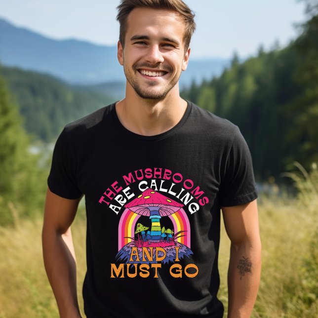 Camiseta Los champiñones Están Llamando, Debo Ir A La Camis (Subido por el creador)