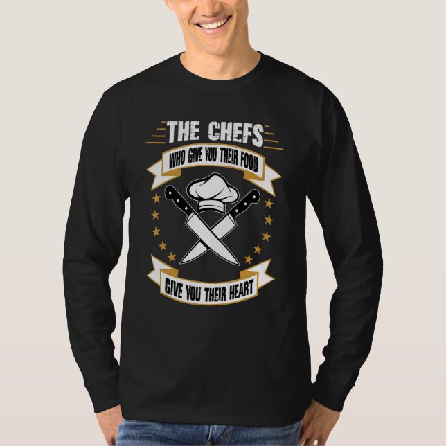 Camiseta Los Chefs Que Te Dan Su Comida Te Dan Su H (Anverso)