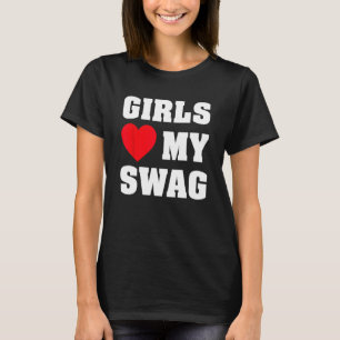 Camiseta Los chicas aman a mi swag