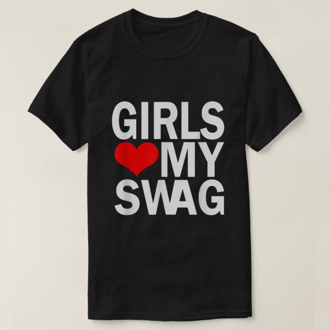 Camiseta Los chicas aman a mi swag (Diseño del anverso)