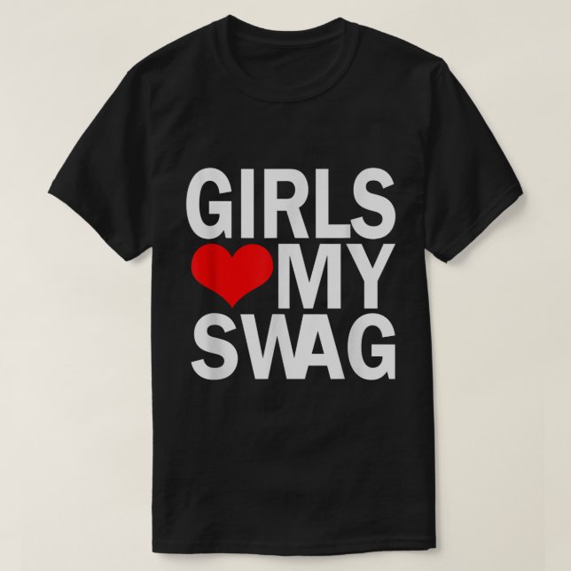 Camiseta Los chicas aman a mi swag (Diseño del anverso)