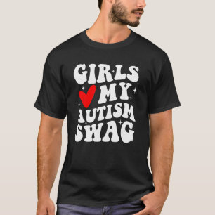 Camiseta Los chicas aman mi autismo swag autista