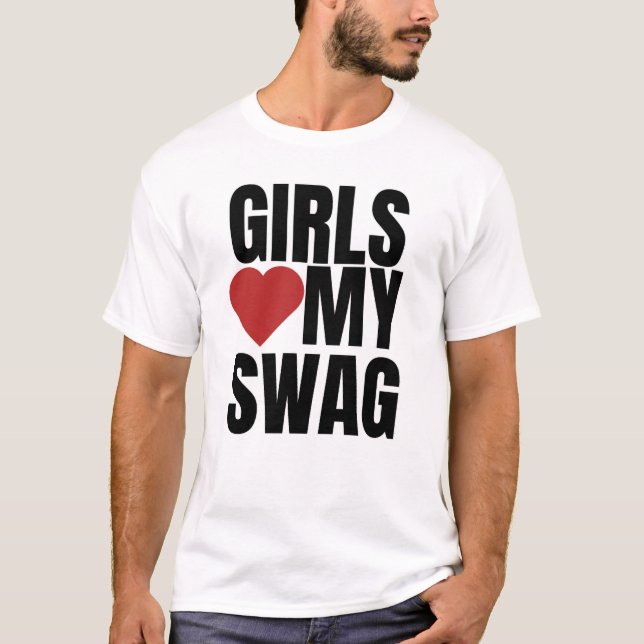 Camiseta Los chicas aman mi swag (Anverso)