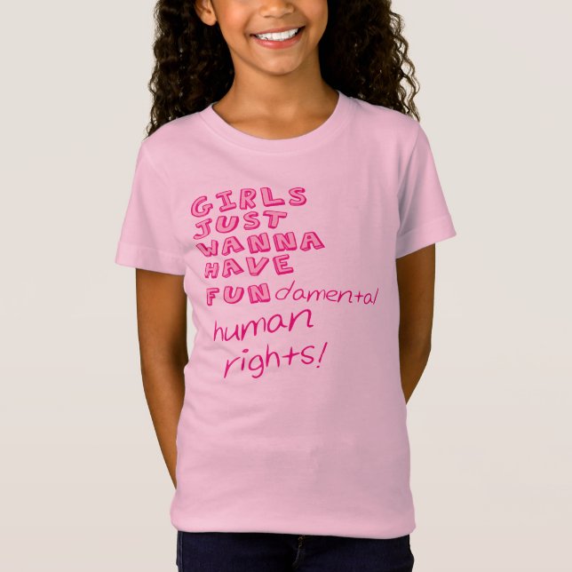 Camiseta ¡Los CHICAS APENAS QUIEREN TENER derechos humanos (Anverso)