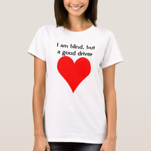 Camiseta Los Chicas ciegos pueden conducir a Discapacidades
