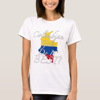 Camiseta ¡Los chicas colombianos lo hacen mejor!