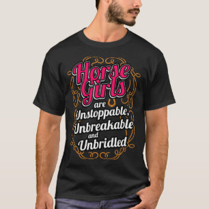 Camiseta Los Chicas De Caballo Son Imparables Inquebrantabl