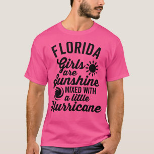 Camiseta Los Chicas de Florida son huracanes Sunshine