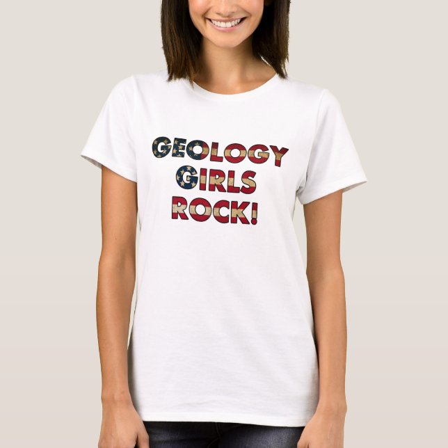 Camiseta ¡Los Chicas de geología rockean! (Bandera de Estad (Anverso)
