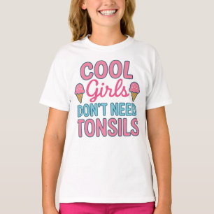 Camiseta Los Chicas de Guay no necesitan tonsilios, recuper
