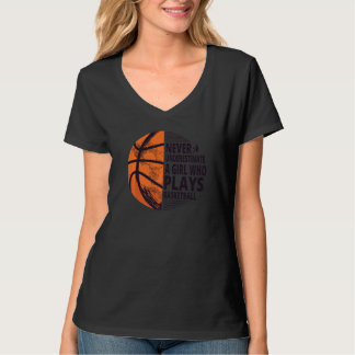 Camiseta Los Chicas De Hoops Nunca Subestiman A Un Chica Qu