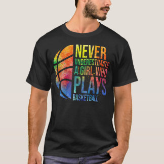 Camiseta Los Chicas De Hoops Nunca Subestiman A Un Chica Qu