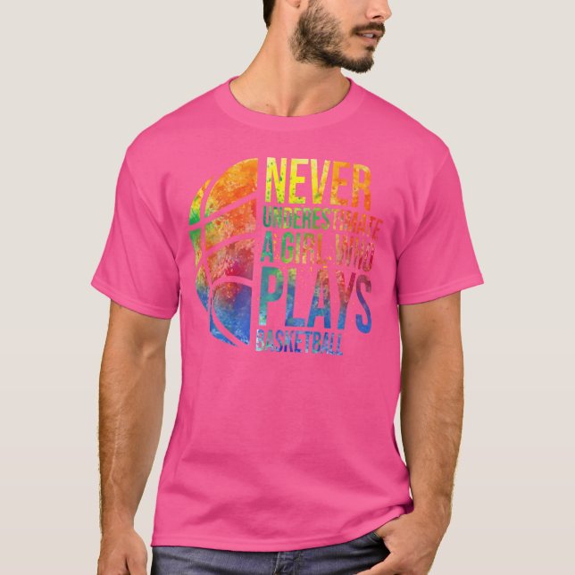 Camiseta Los Chicas De Hoops Nunca Subestiman A Un Chica Qu (Anverso)