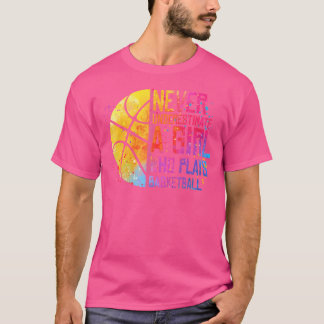 Camiseta Los Chicas De Hoops Nunca Subestiman A Un Chica Qu