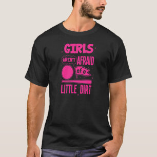 Camiseta Los Chicas de softbol no temen a las sucias mujere