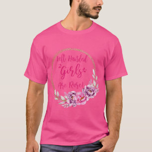 Camiseta Los Chicas Manos Izquierdistas Son Raros Regalos L