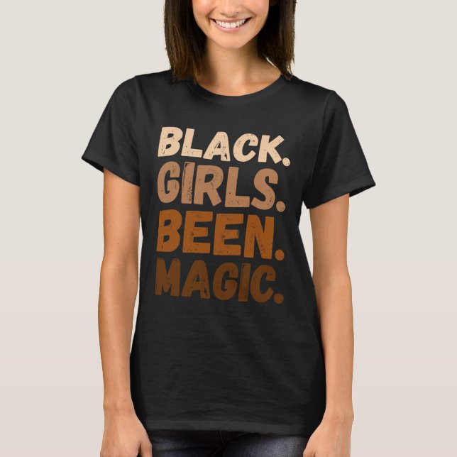 Camiseta Los Chicas negros fueron la magia Melanin African  (Anverso)