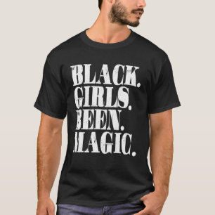 Camiseta Los Chicas negros fueron la magia Melanin música a