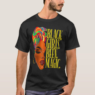 Camiseta Los Chicas negros fueron la magia Melanin música a