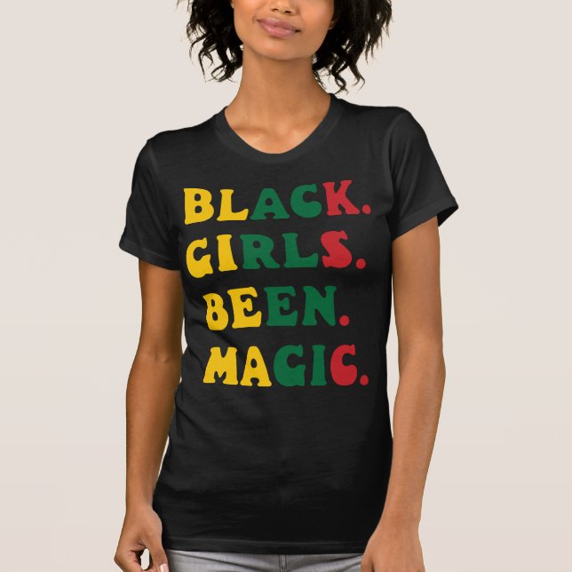 Camiseta Los Chicas negros fueron la reina mágica afroameri (Anverso)