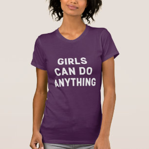 Camiseta LOS chicas PUEDEN HACER CUALQUIER COSA