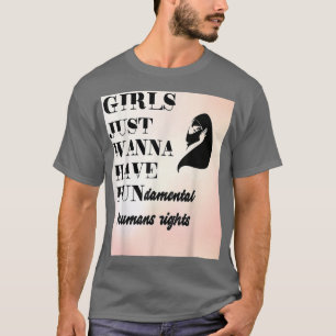 Camiseta Los chicas quieren tener derechos fundamentales 24