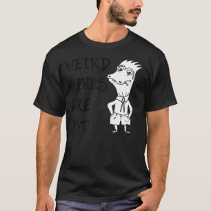 Camiseta Los Chicas Raros Son Palabras De Actitud Caliente