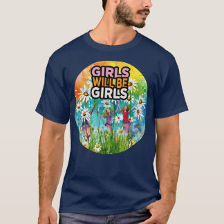 Camiseta Los chicas Serán Chicas 1