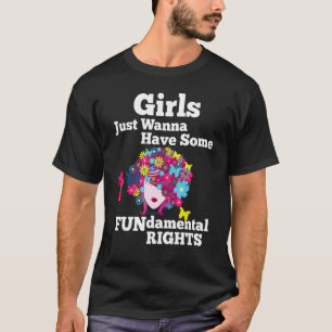 Camiseta Los chicas solo quieren tener alguna influencia en