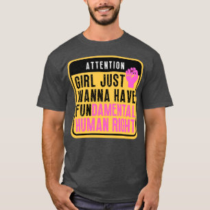 Camiseta Los chicas solo quieren tener derechos fundamental