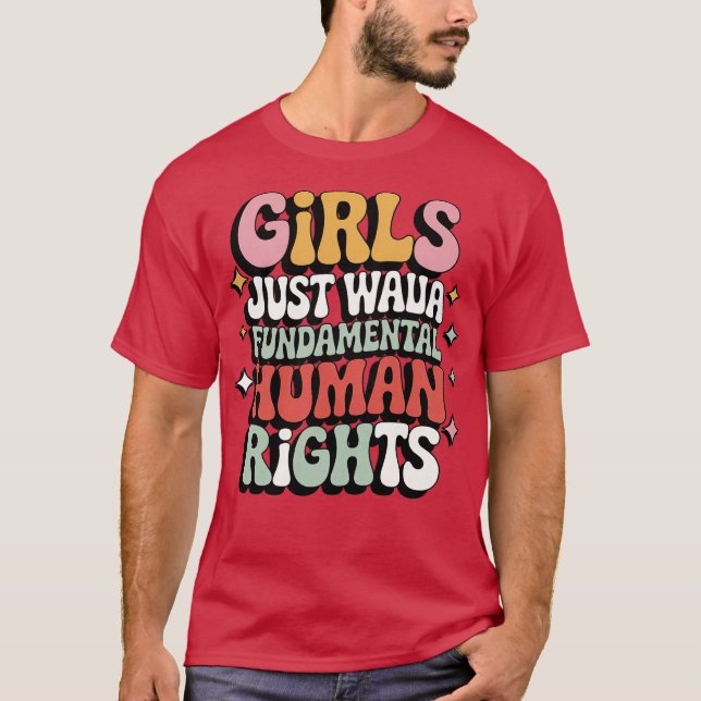 Camiseta LOS chicas SÓLO QUIEREN TENER DERECHOS HUMANOS FUN (Anverso)