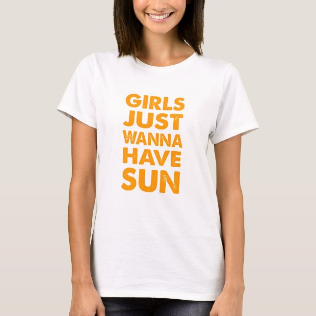 Camiseta Los chicas solo quieren tener sol (Anverso)