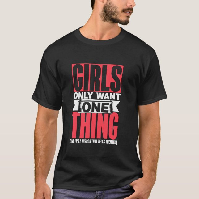 Camiseta Los chicas Solo Quieren Un Espejo Que Les Diga L (Anverso)