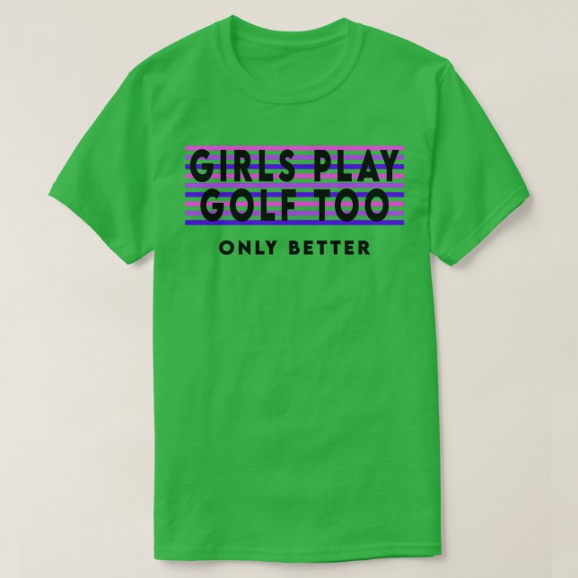 Camiseta Los chicas también juegan al golf (Diseño del anverso)