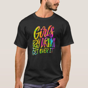 Camiseta Los chicas tocan tambores se superan con el músico