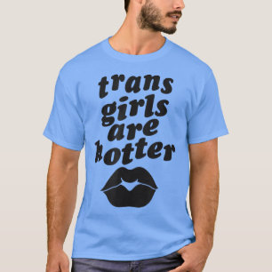 Camiseta Los Chicas trans son más graciosos que los transex