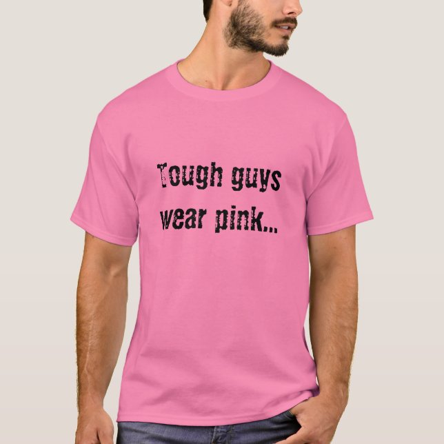 Camiseta Los chicos duros llevan rosa… (Anverso)